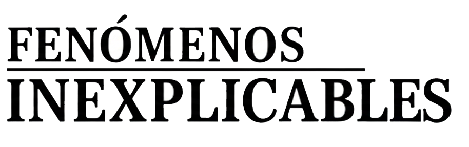 Fenómenos Inexplicables